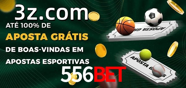 556BETbet Ate 100% de Aposta Gratis